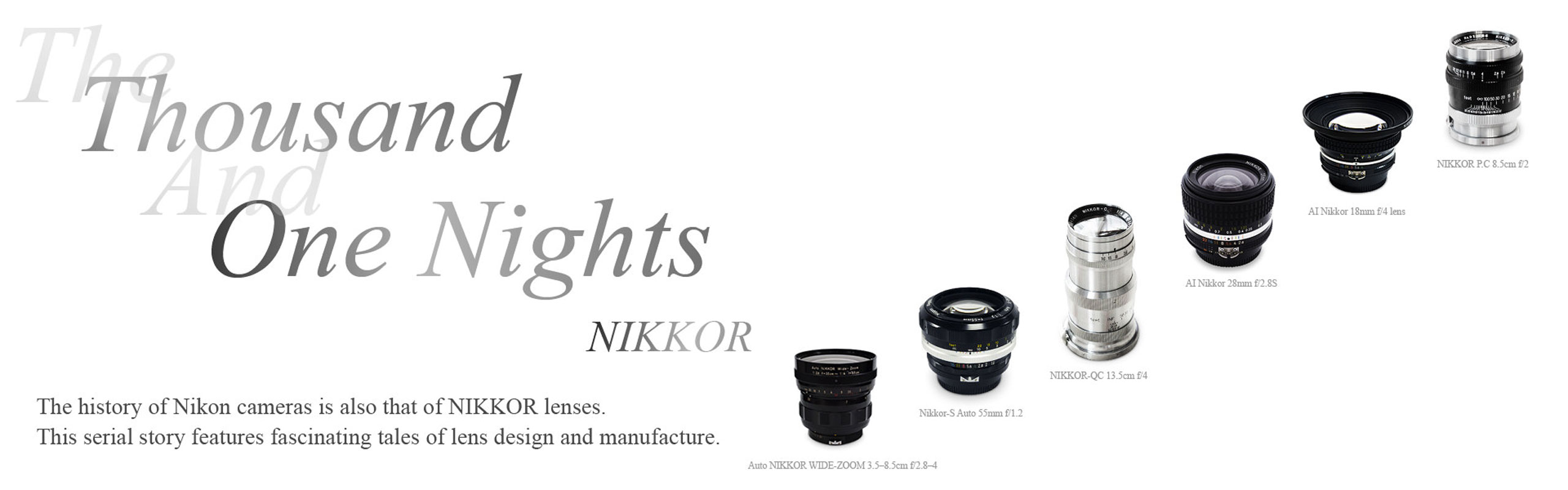 Historic NIKKOR lenses from Nikon's Thousand and One Nights archive